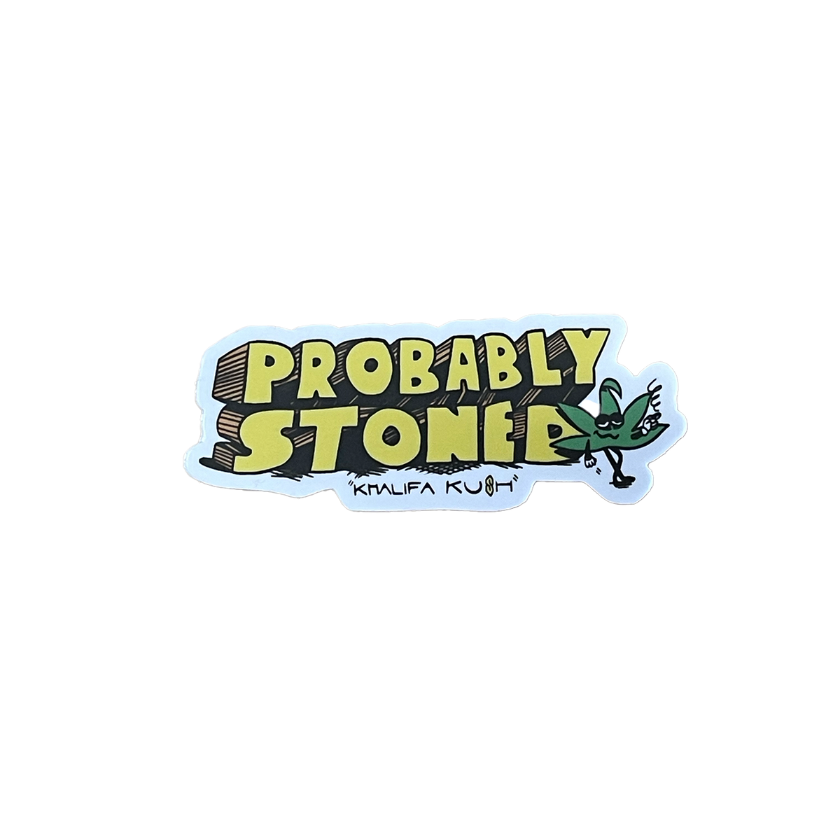 Probably Stoned Stickers