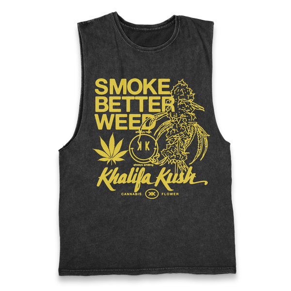Smoke Better Weed Tank